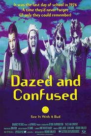 Dazed and Confused