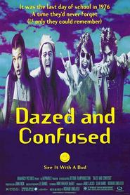 Dazed and Confused